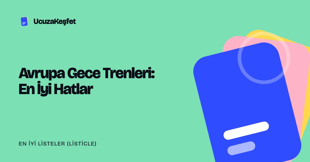Avrupa Gece Trenleri: En İyi Hatlar