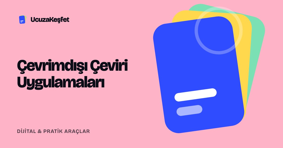 Çevrimdışı Çeviri Uygulamaları