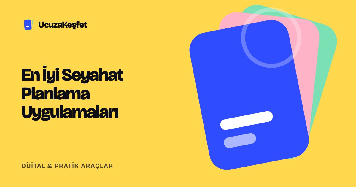 En İyi Seyahat Planlama Uygulamaları