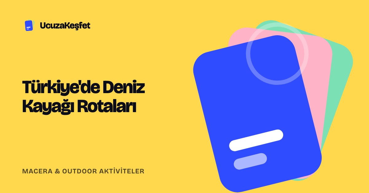 Türkiye'de Deniz Kayağı Rotaları