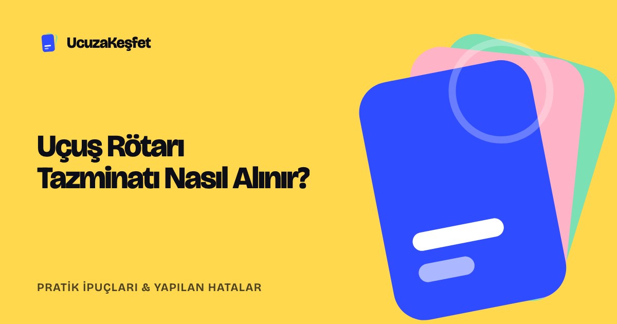 Uçuş Rötarı Tazminatı Nasıl Alınır?