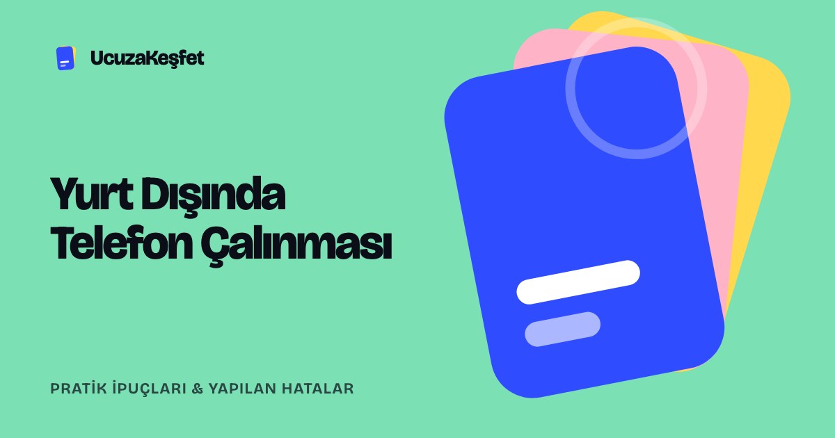 Yurt Dışında Telefon Çalınması