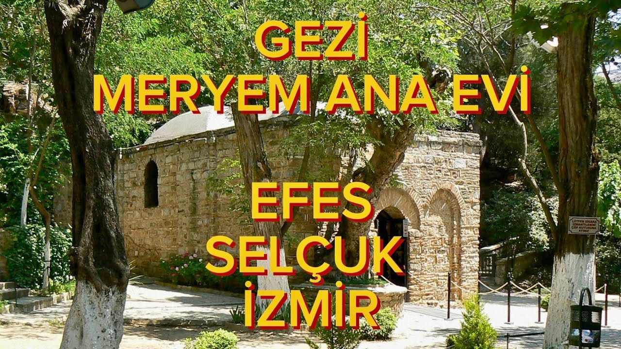 Selçuk Meryem Ana Evi